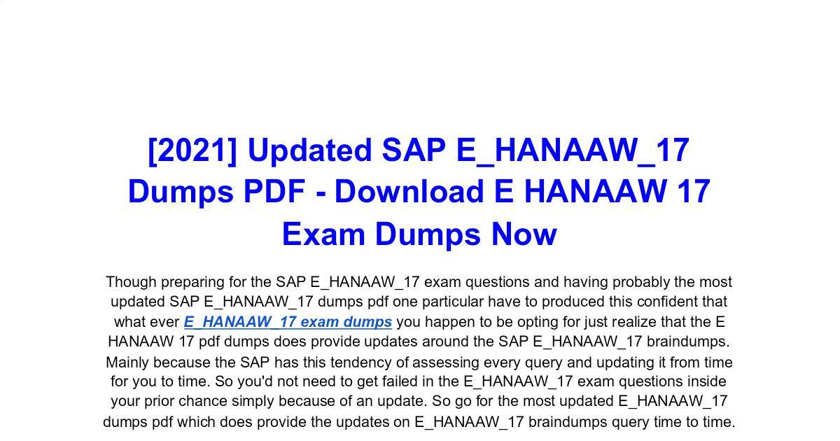 Get SAP E_HANAAW_17 Dumps PDF To obtain Brilliant Result.pdf | DocHub