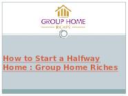 How To Start A Halfway Home Group Home Riches DocHub