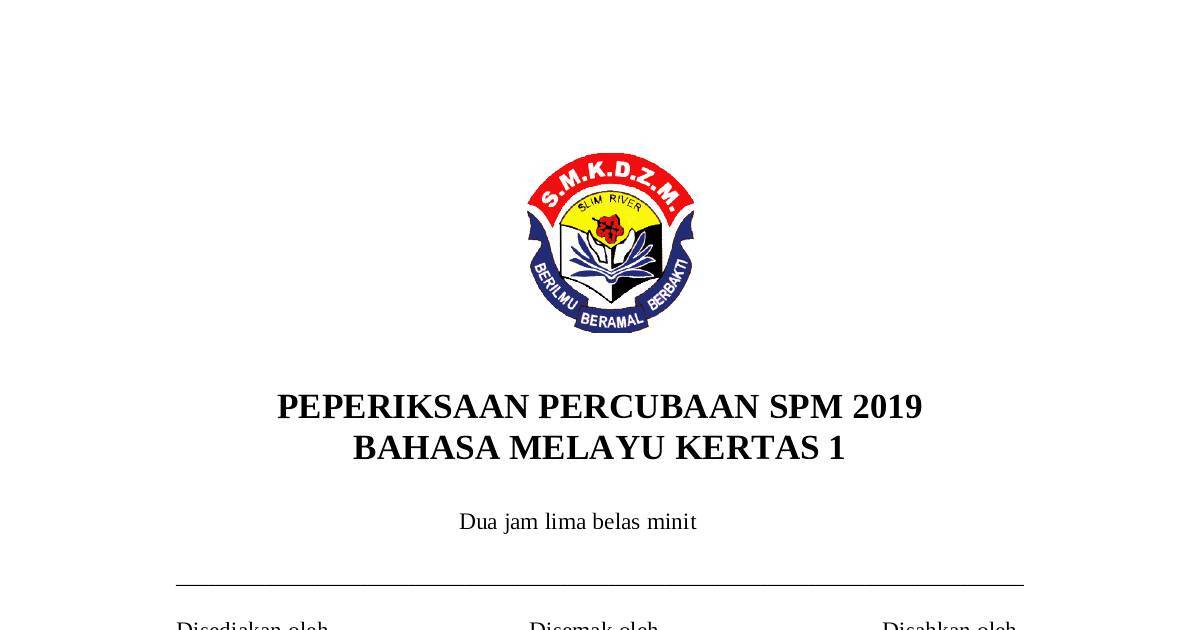 KERTAS 1 PERCUBAAN PERAK SPM 2019 (SMK SLIM RIVER).doc 