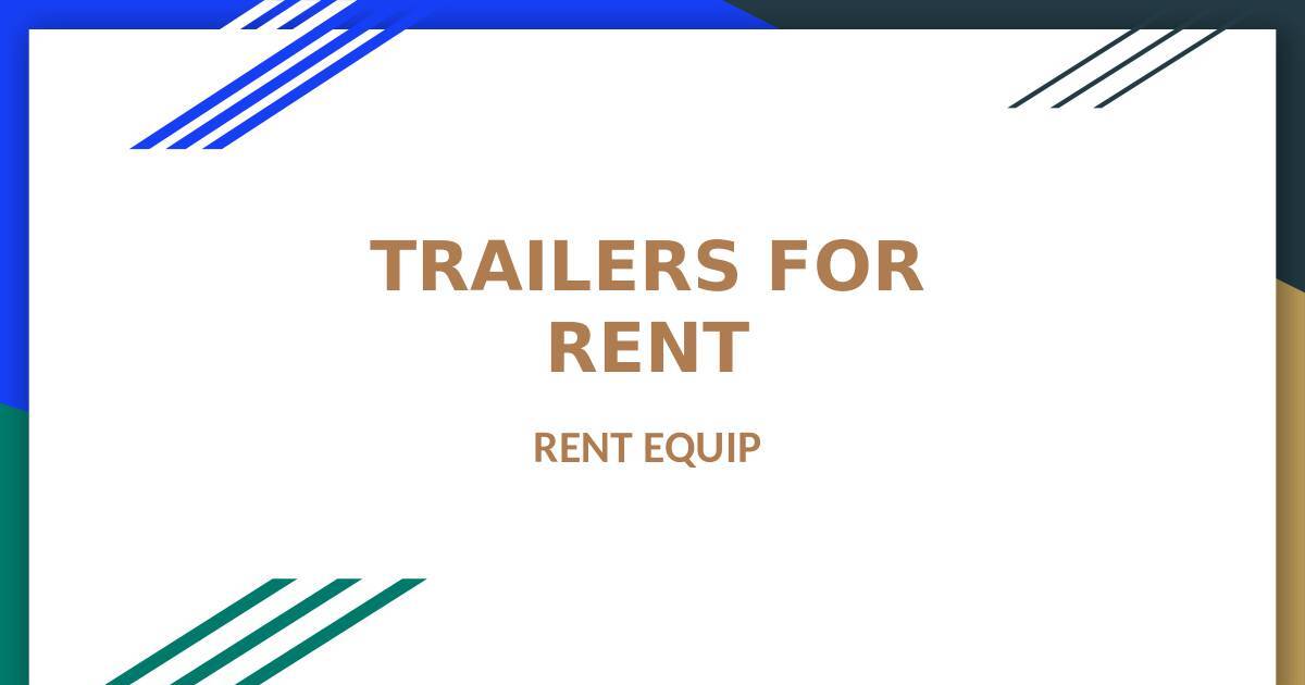 TRAILERS FOR RENT.pptx | DocHub