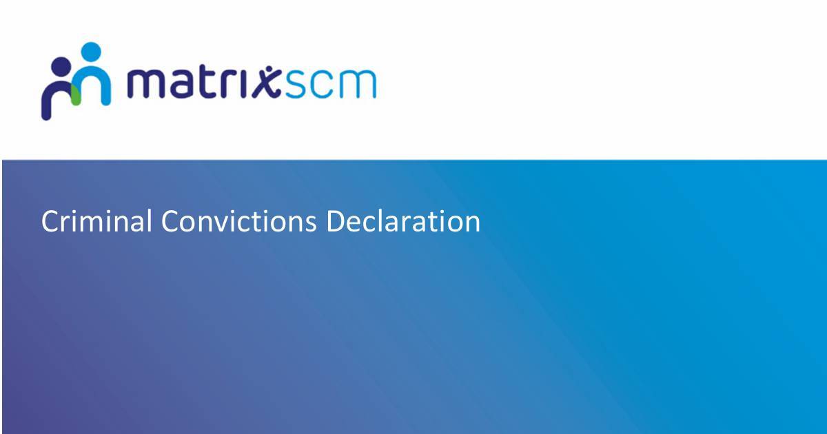 Matrix SCM Criminal Convictions Declaration | DocHub